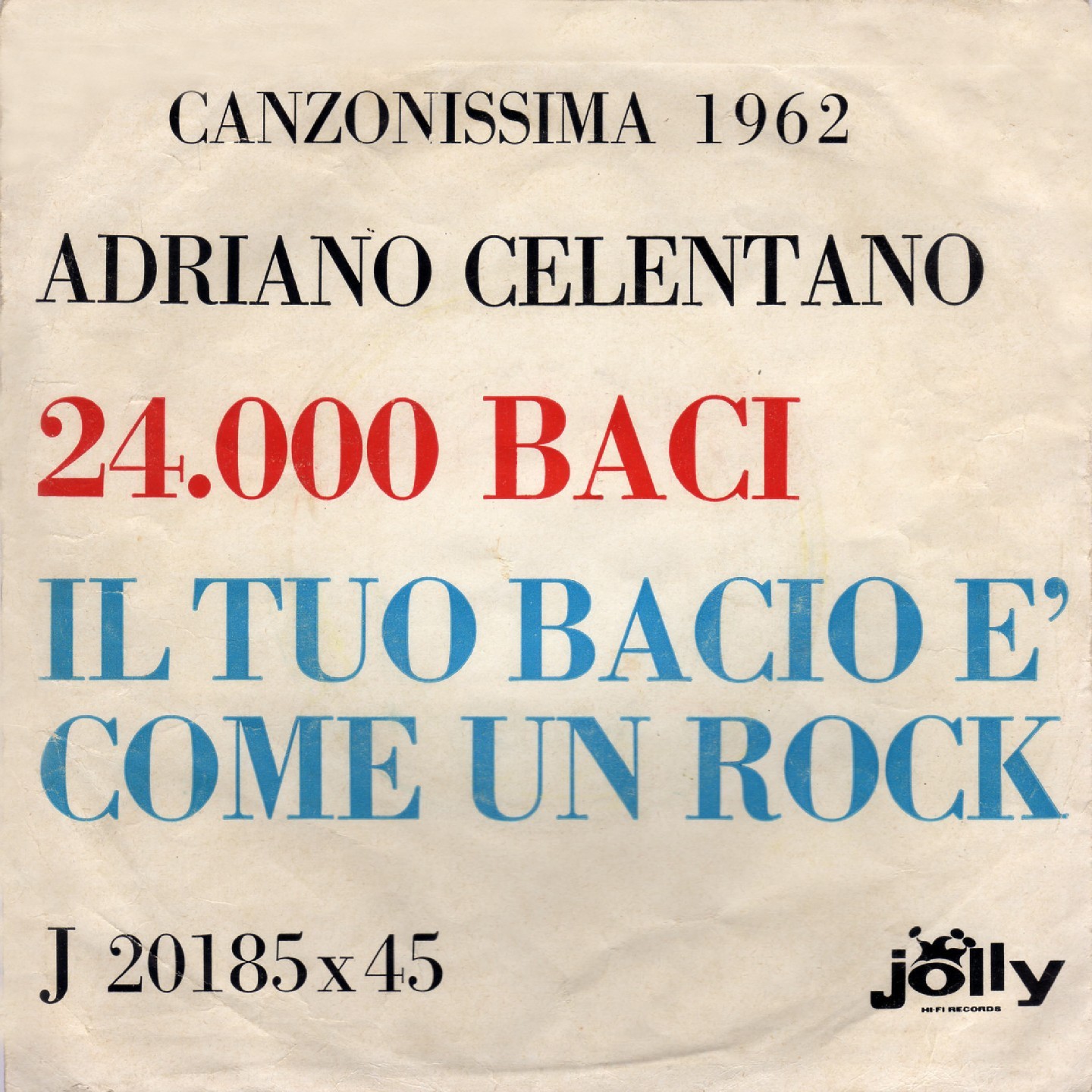 Canzonissima 1962: 24 mila baci / Il tuo bacio come un rock